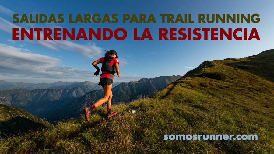 Entrenamiento de resistencia trail running